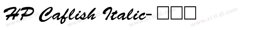 HP Caflish Italic字体转换